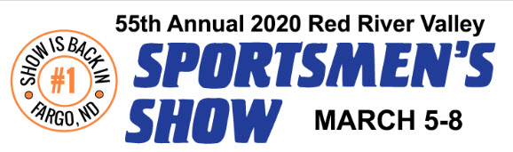 Fargo ND  Sportsmen's Show March 5-8, 2020