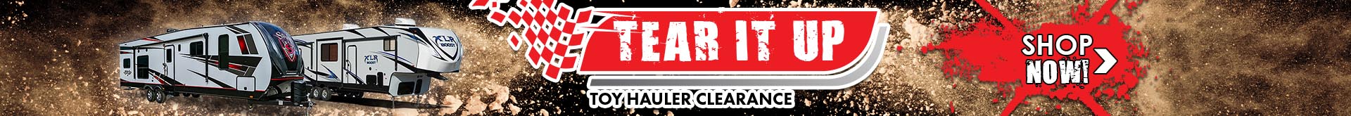 Tear it Up Toy Hauler Clearance