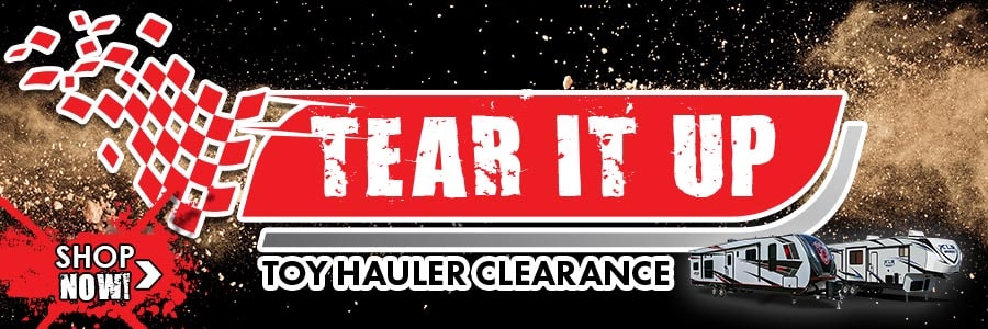 Tear it Up Toy Hauler Clearance