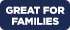 Great for Families