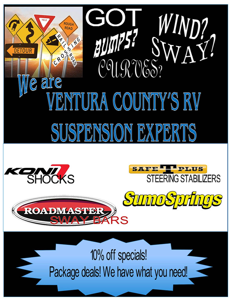 Got Wind, Bumpbs, sway, or Curves? We are Ventura County's RV Suspension Experts. 10% Off Specials! Package Deals!