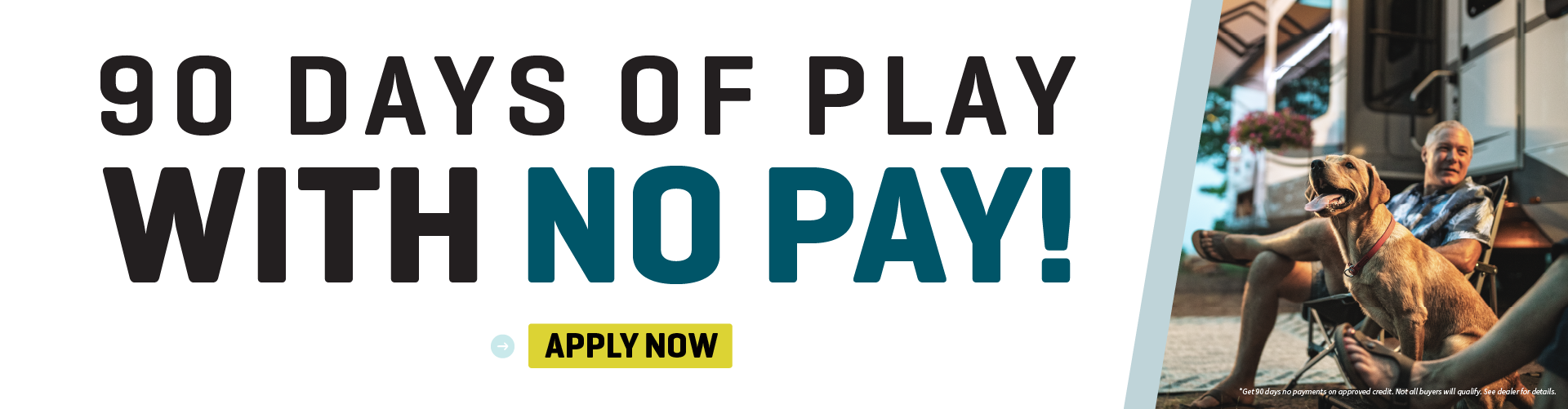 90 Days No Payments On Approved Credit