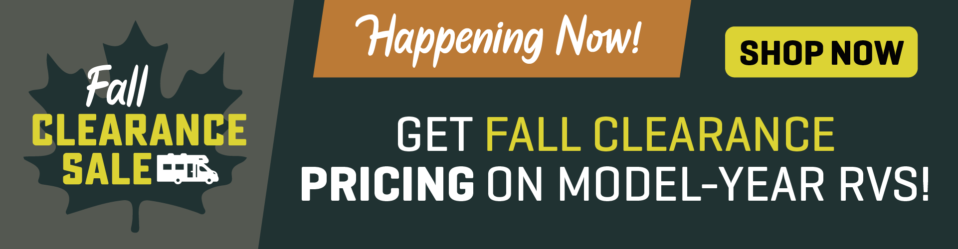 Get Fall Clearance Pricing on Model-Year RVs - Happening Now - Fall Clearance Sale