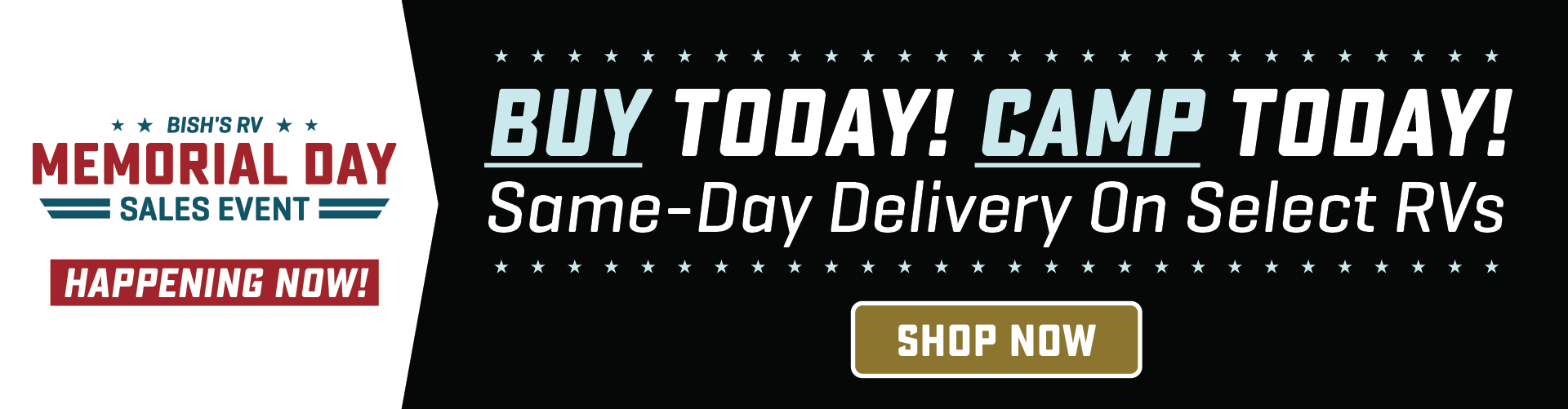 Buy Today - Camp Today! Same-day delivery on select RVs - May 1-31, 2025