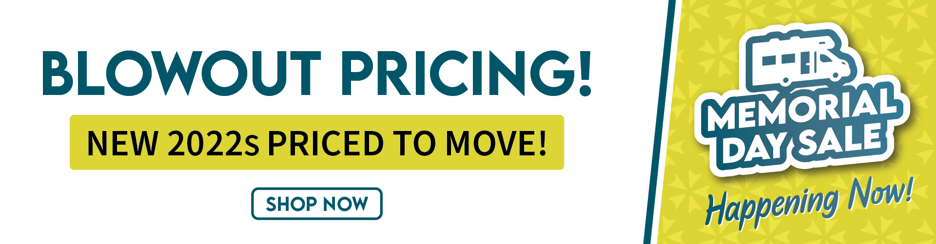 Blowout Pricing - All 2022s Priced To Move!