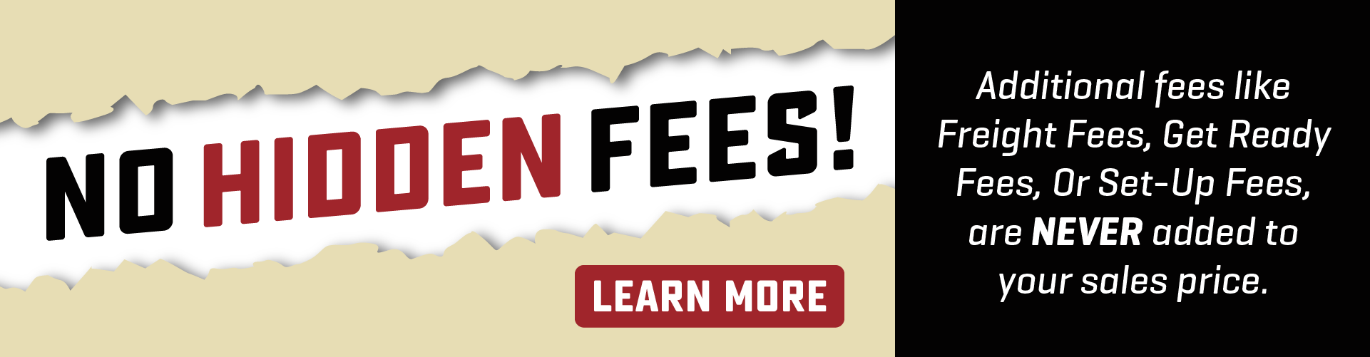 No Hidden Fees Added To Your Sales Price at Bish's RV - See details.