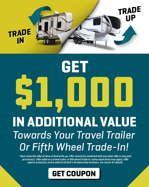 Get an additional $1,000 towards your trade-in value on a travel trailer or fifth wheel - expires 6/29/24 - see dealer for details.