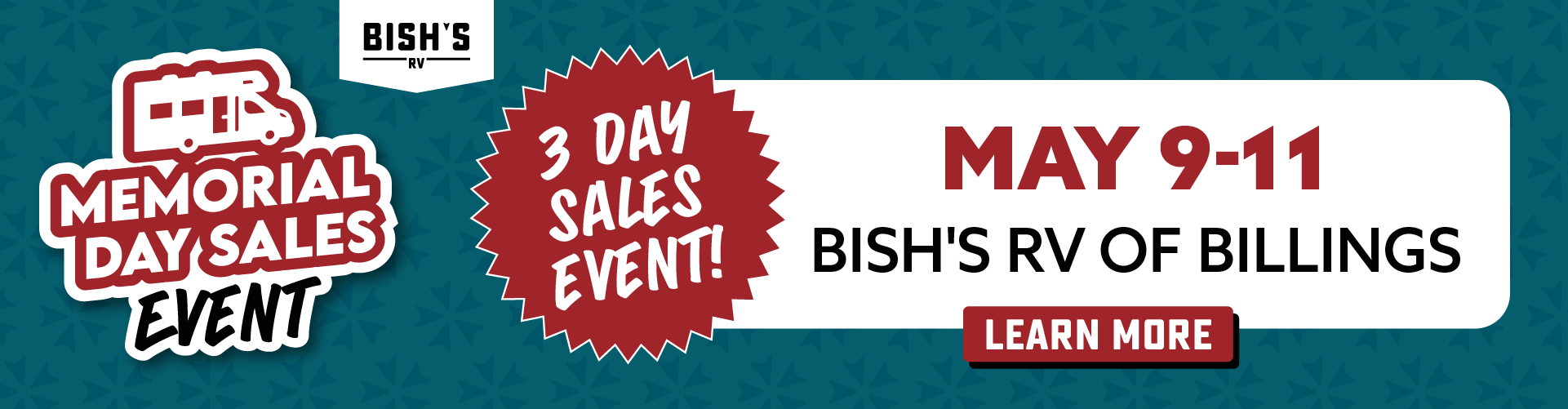 Memorial Day Sales Event - May 9-11, 2024 - Bish's RV of Billings, MT