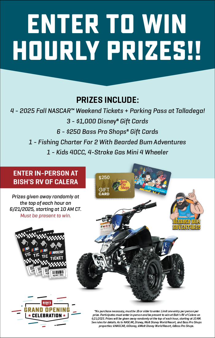 Enter To Win Awesome Hourly Prizes - June 21, 2025 - Grand Opening Sale - Bish's RV of Calera