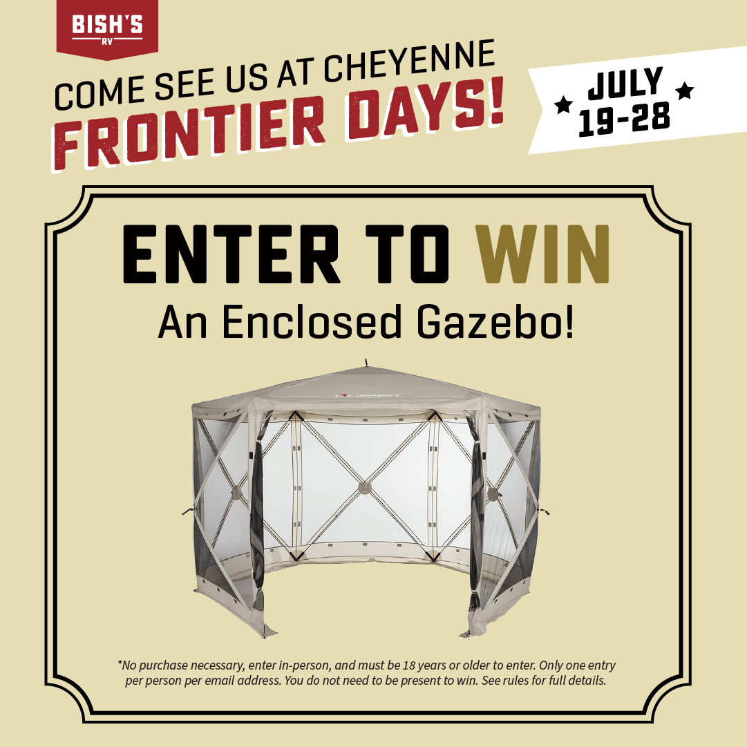 Enter To Win An Enclosed Gazebo at our Cheyenne Frontier Days Booth - July 19-28, 2024 - Bish's RV of Cheyenne