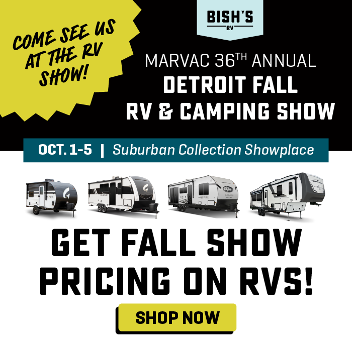 Get Fall Show Pricing On RVs - Inside the Bish's RV display at the MARVAC 36th Annual Detroit Fall RV & Camping Show - Oct. 1-5, 2025