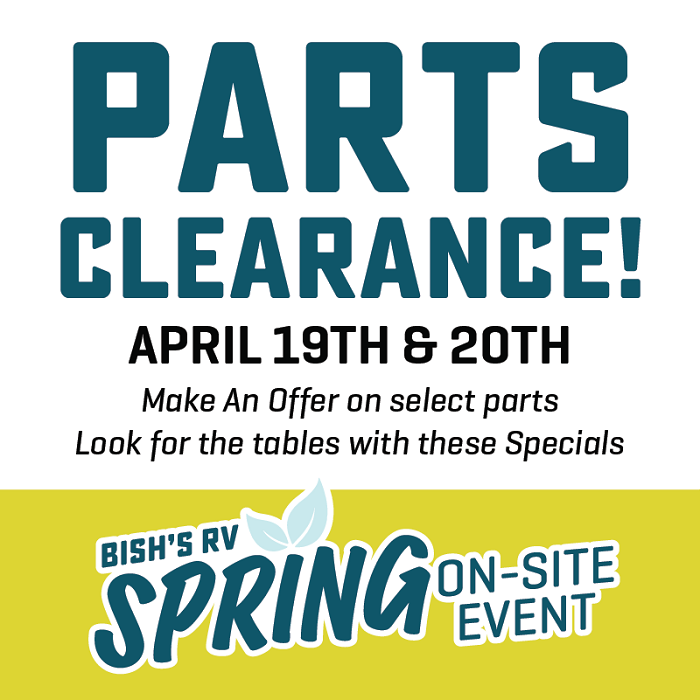 Parts Clearance - Make An Offer Tables - April 19th & 20th - Bish's RV of Coldwater