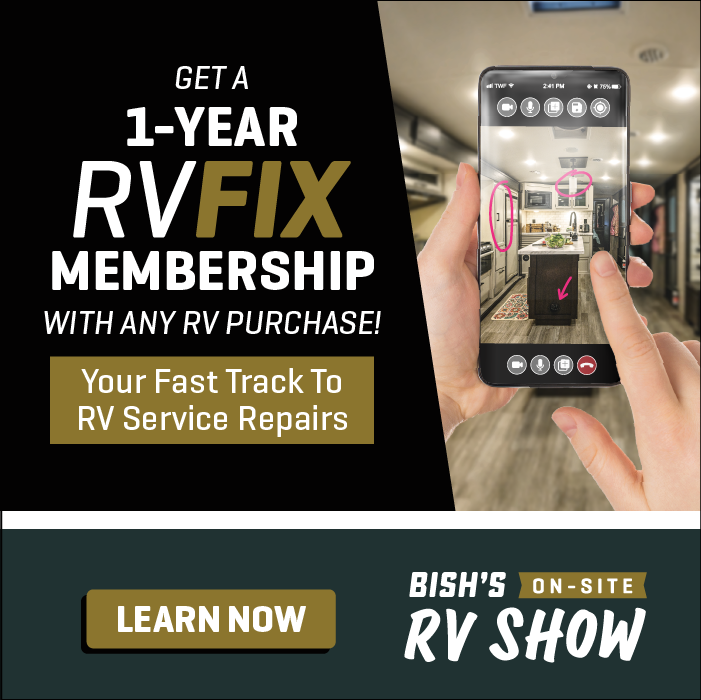 Get a 1 year RV Fix Membership with any RV purchase - Bish's On-Site RV Show - Feb. 13-15 - Bish's RV Of Idaho Falls