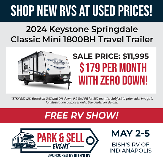 New RVs At Used Prices! RV Park & Sell Event - May 2-5 - Bish's RV of Indianapolis
