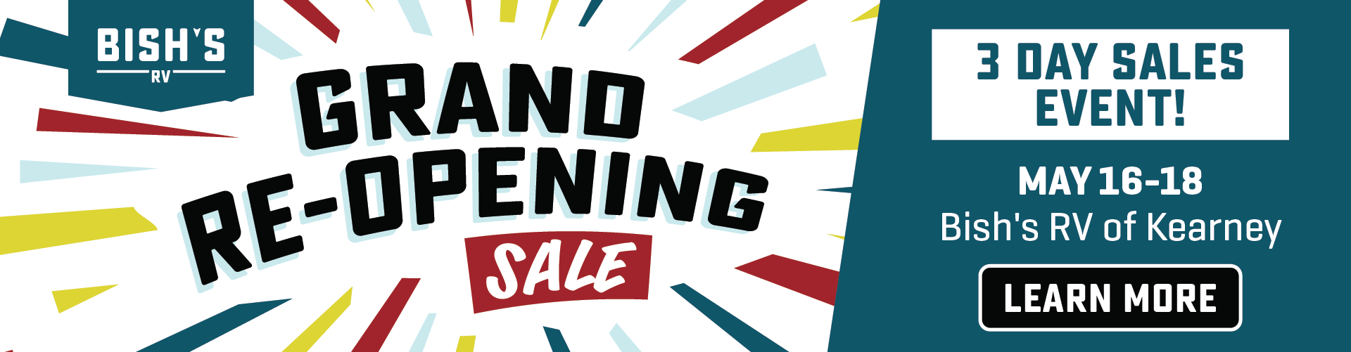 Grand Re-Opening Sale - May 16-18 - Bish's RV of Kearney