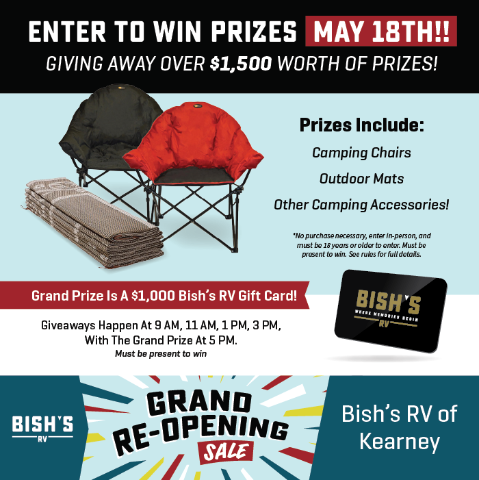 Enter to Win Prizes! Giving away over $1,500 Worth of Prizes On May 18th - Grand Re-Opening Sale - Bish's RV of Kearney