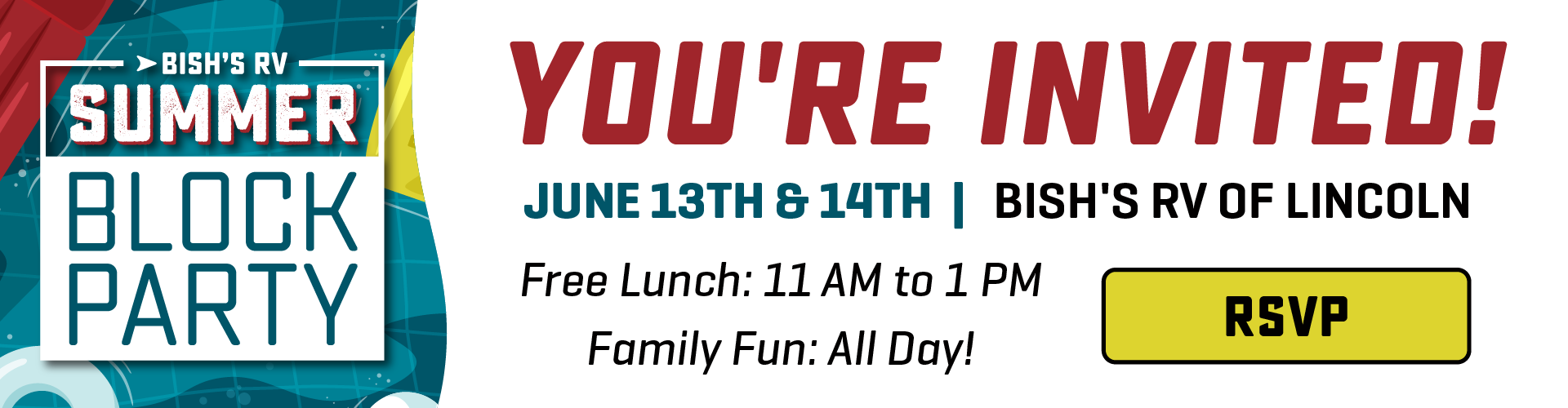 Free Lunch & Family Fun - June 13 & 14, 2025 - Bish's RV of Lincoln