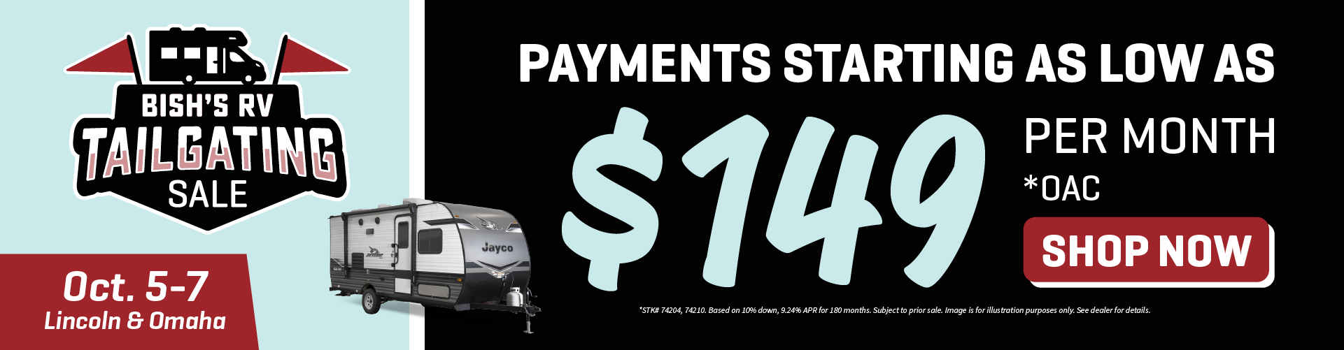 Bish's RV Tailgating Sale - Oct. 5-7 - Find payments starting under $149 per month OAC