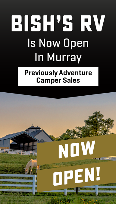 Bish's RV is now open in Murray, KY