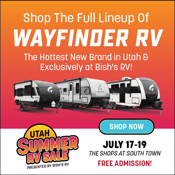 Shop the full lineup of Wayfinder RV - Utah Summer RV Sale - July 17-19, 2025 - The Shops at South Town