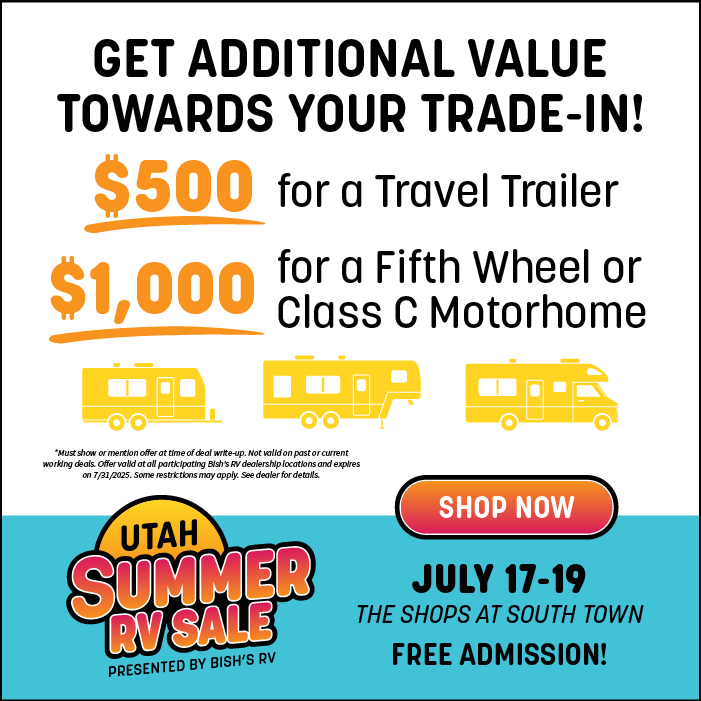 Get up to $1,000 in additional trade-in value - see dealer for details. Utah Summer RV Show - July 17-19, 2025 - The Shops at South Town