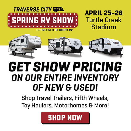 Shop new and used RVs during the Grand Re-Opening Sale - May 2-4 - Bish's RV of Ludington