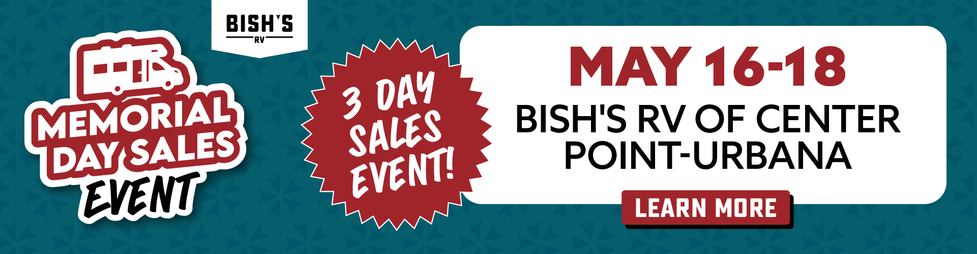 Memorial Day Sales Event - May 16-18, 2024 - Bish's RV of Center Point-Urbana, IA