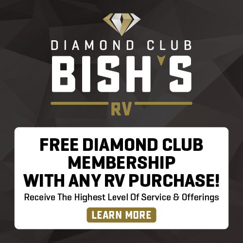 Receive a free Bish's RV Diamond Club Membership with any RV purchase