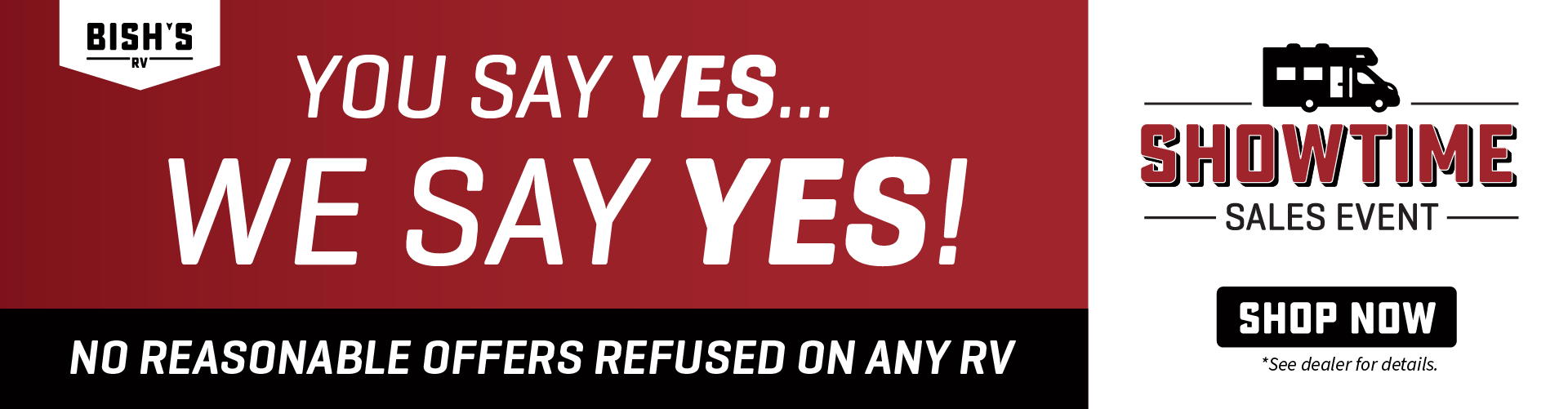 No Reasonable Offers Refused On Any New Or Used RV