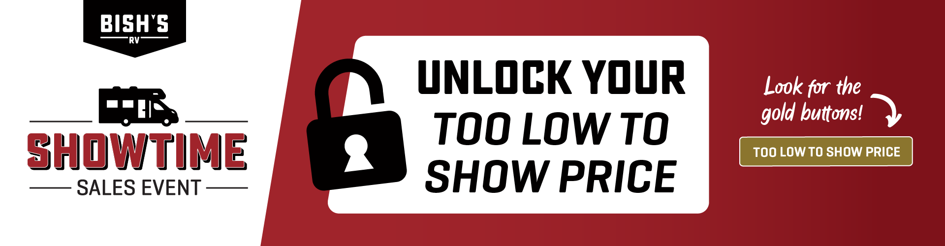 Showtime Sales Event - Unlock Your Too Low To Show Price