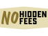 No Hidden Fees 4