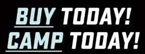 BUY TODAY CAMP TODAY!!