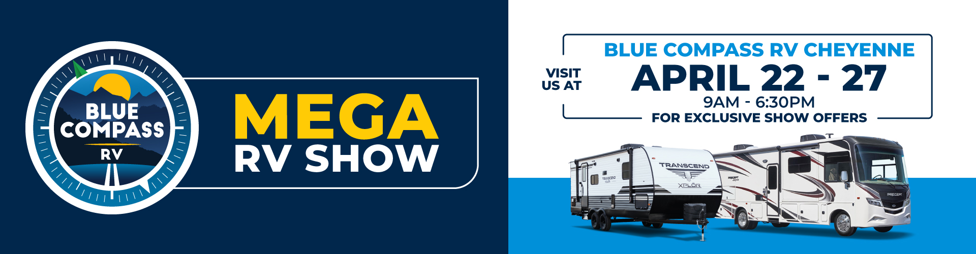 Cheyenne Mega RV Show | April 22 – 27, 2024 | Blue Compass RV