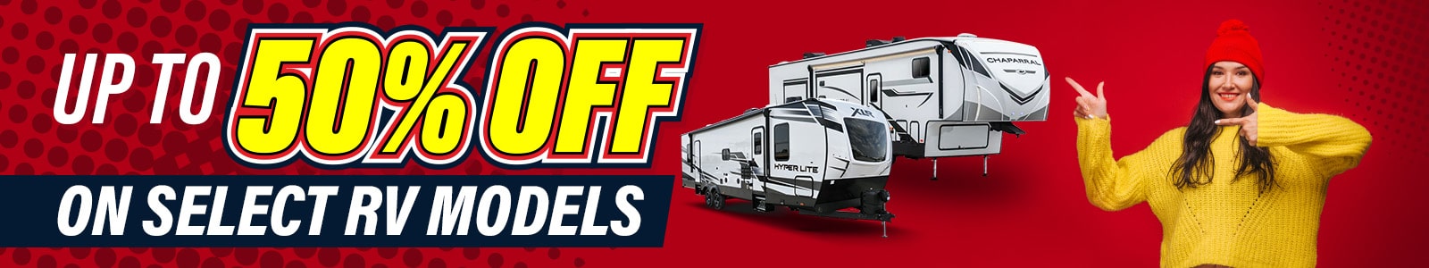 Up to 50 % OFF RVs