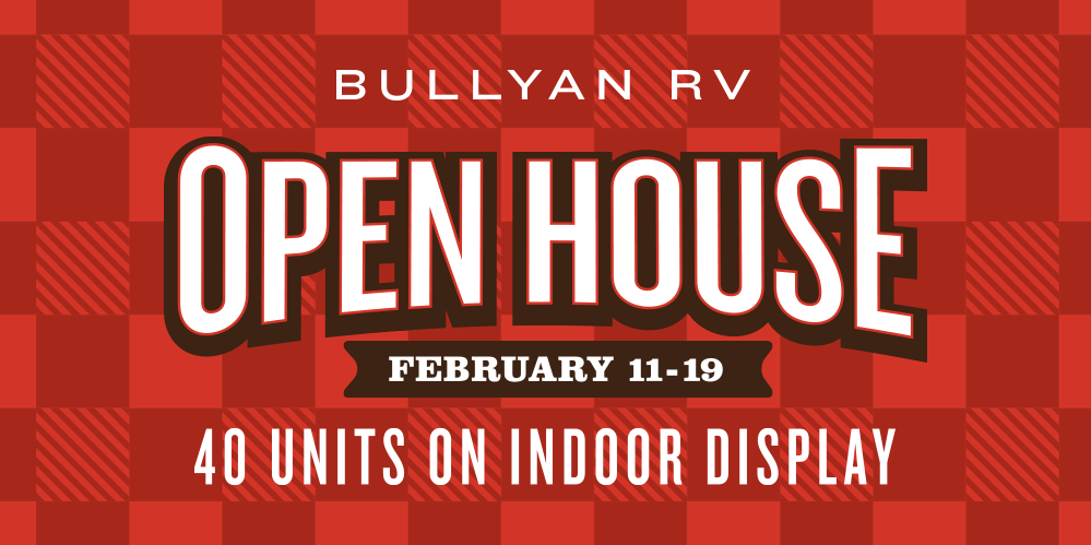 Bullyan RV Open House - February 12-20