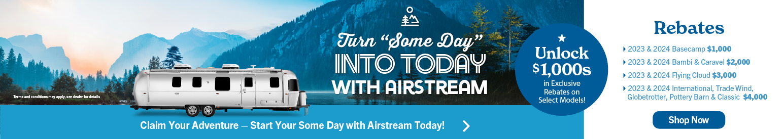 Exclusive Rebates on Select Airstream Models