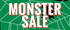 Monster Sale