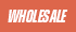 Wholesale