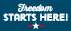 Freedom Starts Here