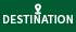 Destination