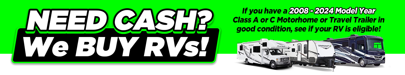 NEED CASH? We Buy RVs!