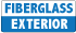 Fiberglass Exterior