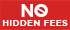 No Hidden Fees