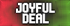 Joyful Deal1