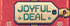 Joyful Deal 2