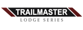 Trailmaster Lodge Series