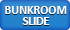 BunkRoom Slide
