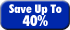 Save Up to 40%