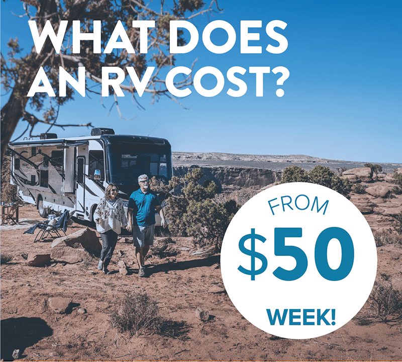 What does an RV cost? From $45 a week!