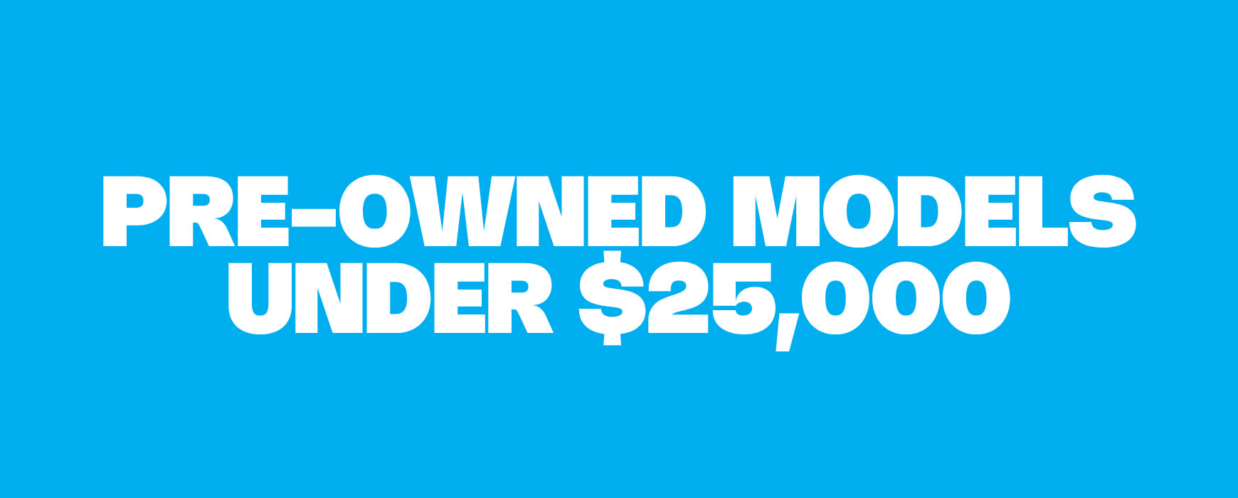 Pre-Owned Models